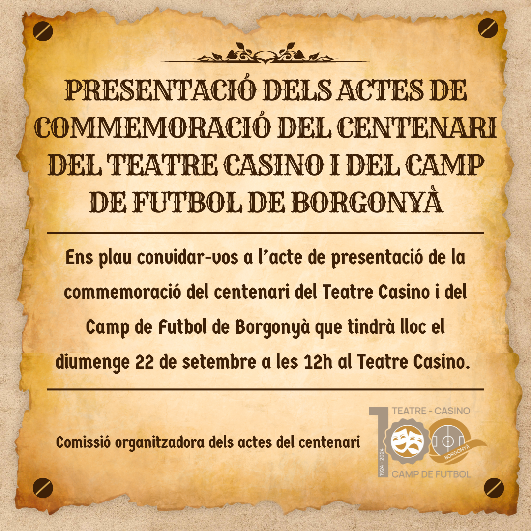 CENTENARI TEATRE CASINO I CAMP DE FUTBOL DE BORGONYÀ